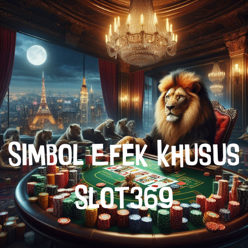 Simbol Efek Khusus Slot369